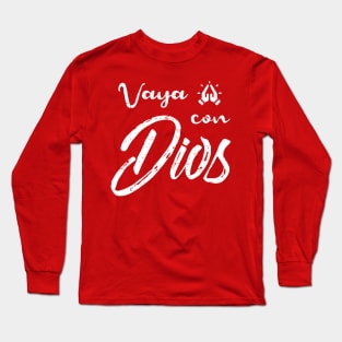 Vaya con Dios - Go with God - grunge design Long Sleeve T-Shirt